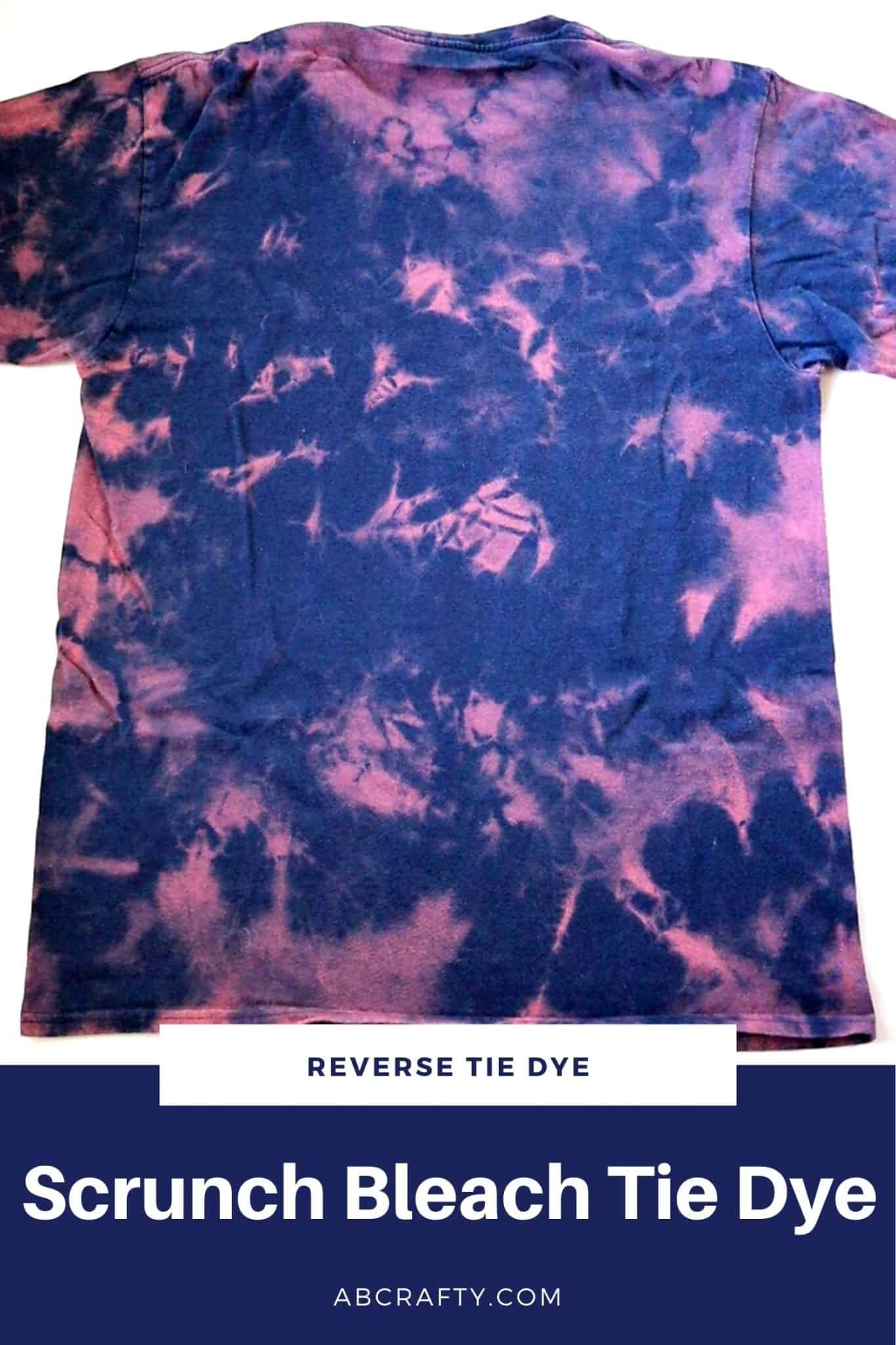 Bleach Tie Dye Easy Steps To Reverse Tie Dye With Bleach Ab Crafty