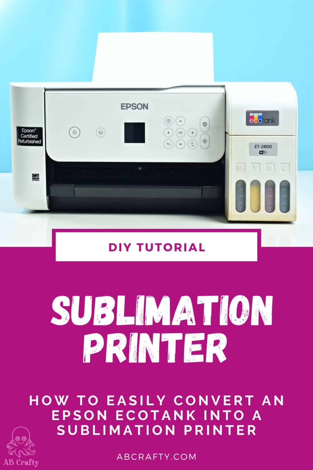 How to Use Siser EasySubli with an Epson EcoTank (Two Ways) – Just Might DIY