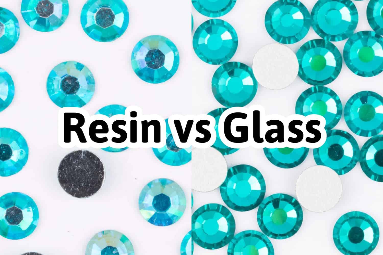 teal resin rhinestones next to teal glass rhinestones with the title "resin vs glass"